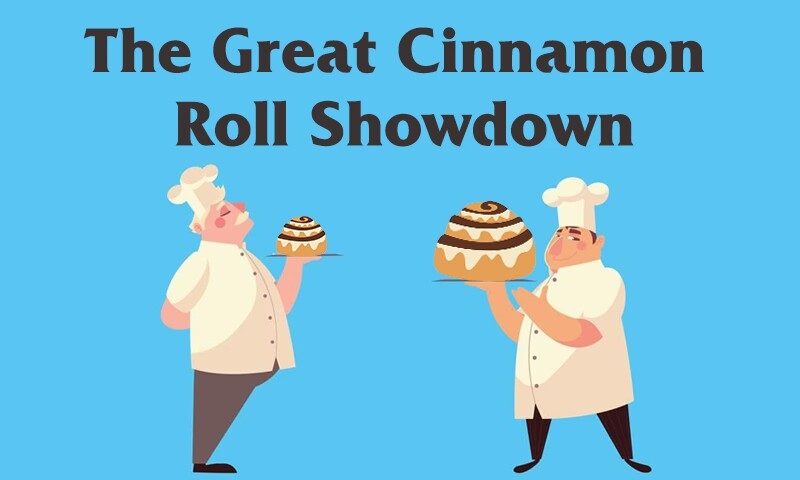 Cinnamon roll showdown